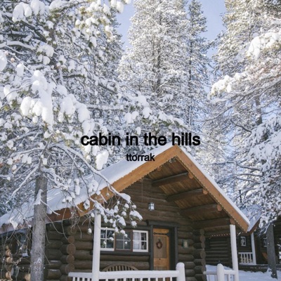 Cabin In the Hills - Single