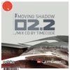 Moving Shadow 02.2 (Mix By Timecode)