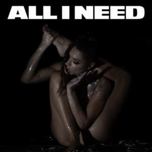 All I Need - Single