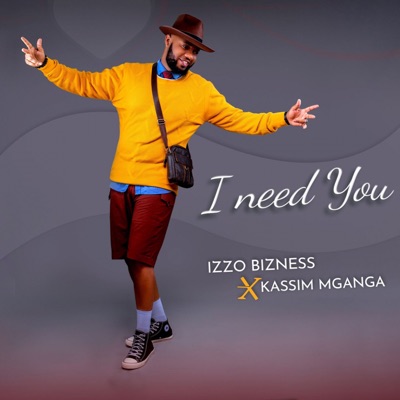 I Need You (feat. Kassim Mganga) - Single