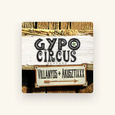 Listen to Gypo Circus, watch music videos, read bio, see tour dates & more!