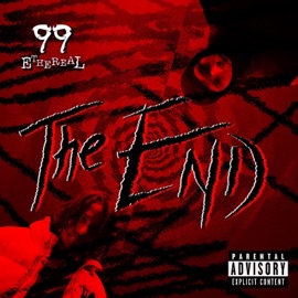 The end (feat. WANWANX) 99ETHEREAL