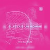 Si j'étais un homme - Single