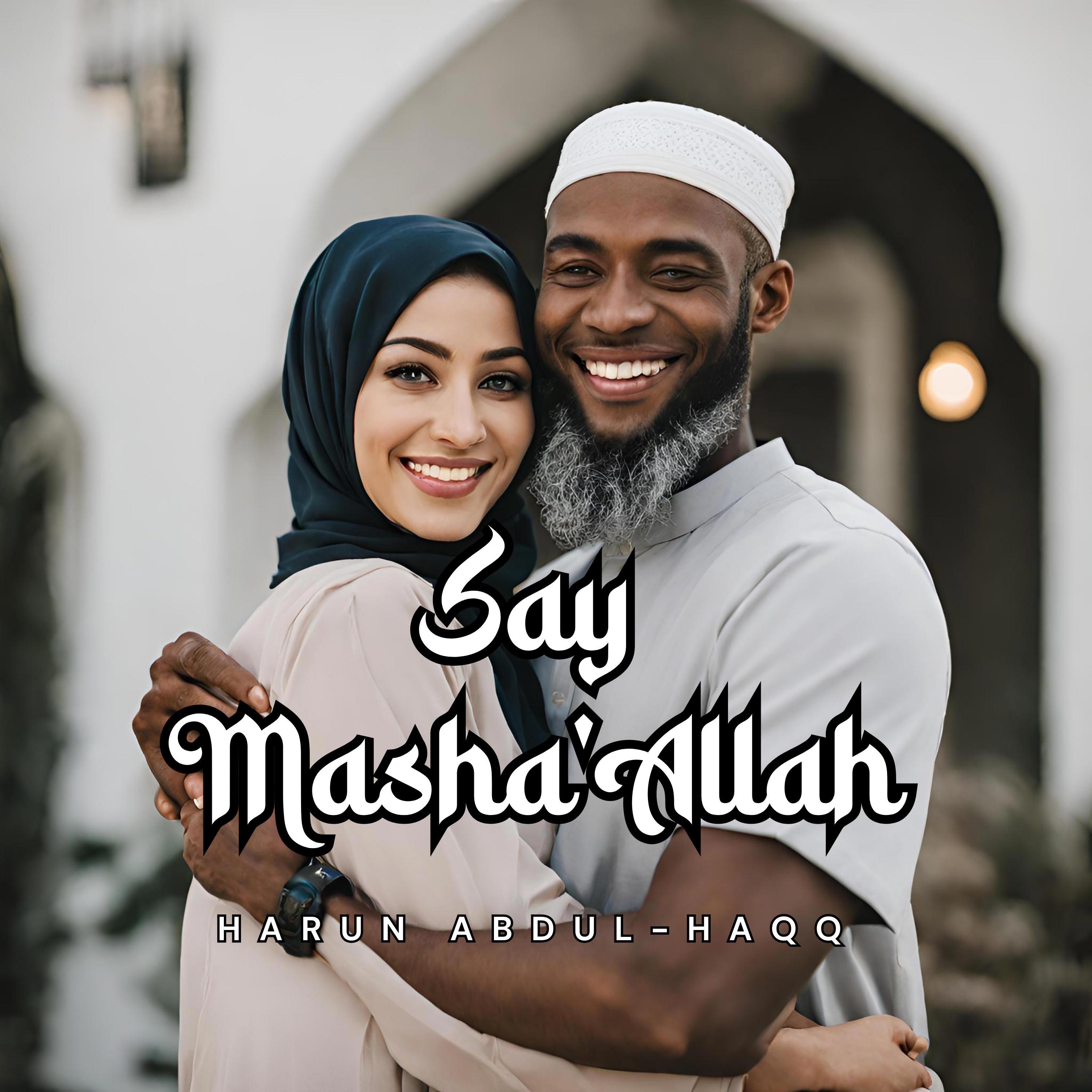 Say Masha'Allah - Single