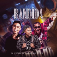 Bandida (feat. MC Luki) - Single - MC Charmozo, MC Bezinho & Guga Divulga
