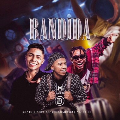 Bandida (feat. MC Luki) - Single