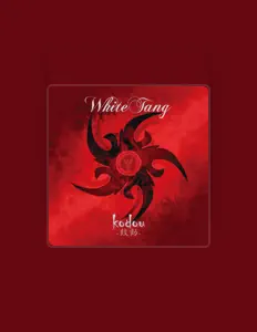 White Tang सुनें, म्यूज़िक वीडियो देखें, बायो पढ़ें, दौरे की तारीखें और बहुत कुछ देखें!