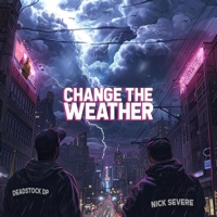 Change the Weather - Single - Nick Severe