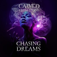 Chasing Dreams (feat. Alveole) - Single - Carved From Stone