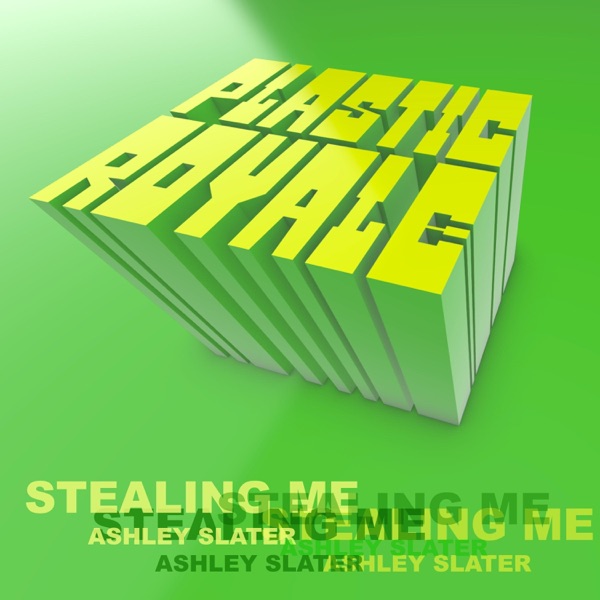 Stealing Me (feat. Ashley Slater) - EP