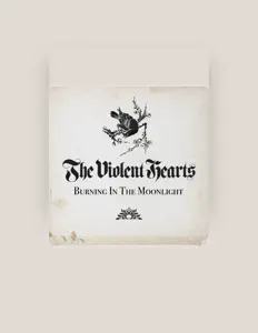 THE VIOLENT HEARTSを聴いたり、ミュージックビデオを鑑賞したり、経歴やツアー日程などを確認したりしましょう！