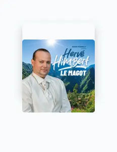 Hervé Himbertを聴いたり、ミュージックビデオを鑑賞したり、経歴やツアー日程などを確認したりしましょう！