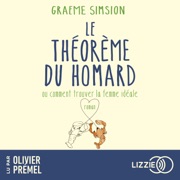 Le théorème du homard ou Comment trouver la femme idéale - Graeme Simsion