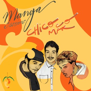 Manga Sessions Convida Chico e o Mar (feat. Chico e o Mar) - EP