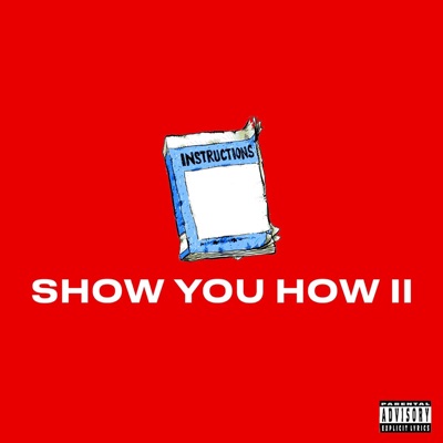 Show You How II (feat. Xai Vert) - Single