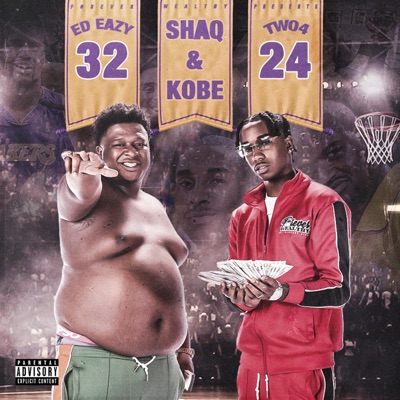 Shaq & Kobe (feat. Ed Eazy) - Single