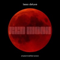 Red Moon (Mindsified Version) - Single - Lasso Deluxe