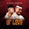 Ur Love (feat. Esteem Iyke) - MR GEOZZY lyrics