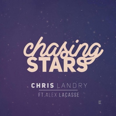 Chasing Stars (feat. Alex Lacasse) - Single