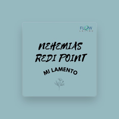 Listen to Nehemias Redi Point, watch music videos, read bio, see tour dates & more!