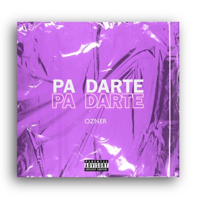 Pa darte - Single