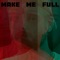 Make Me Full (feat. Uncl Eddie) - TEAL lyrics