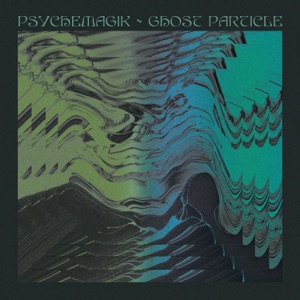 Ghost Particle (feat. Liam Magill) - Single