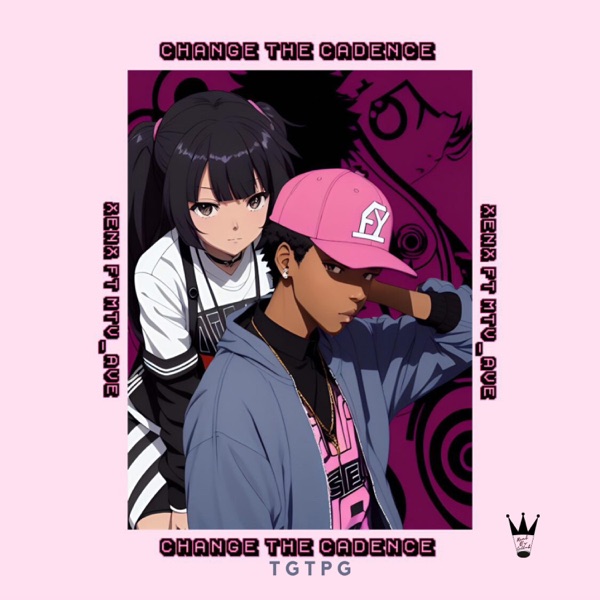 Change the Cadence (feat. Xenx & Mtv_Ave)