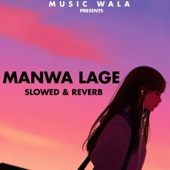 Manwa Lage (Slowed & Reverb) artwork