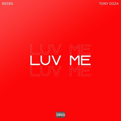 Luv Me (feat. Tony Doza) - Single
