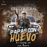 Papas Con Huevo - Single - El Compa JD & cln music