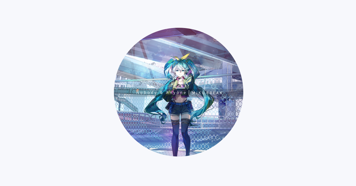 MIKU BREAK - Apple Music