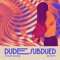 Dude Subdued (feat. Ro Maiti) - Pranav Bhasin lyrics