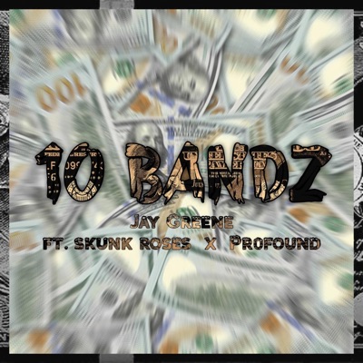 10 bandz (feat. Pr0found & Skunkroses) - Single