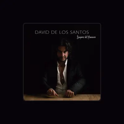 Listen to David de Los Santos, watch music videos, read bio, see tour dates & more!