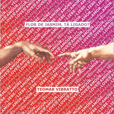 Teomar Vibratto: Flor de Jasmim, Tá Ligado?