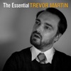 The Essential Trevor Martin