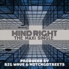 Mind Right Maxi Single - Single