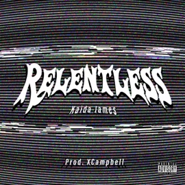 Relentless Kaida James