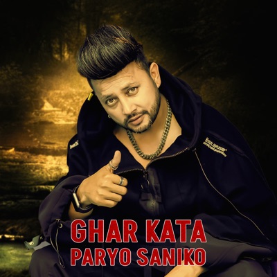 Ghar Kata Paryo Saniko - Single
