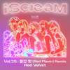 iScreaM Vol.25 : Red Flavor (Mar Vista Remix) - Red Velvet & Mar Vista