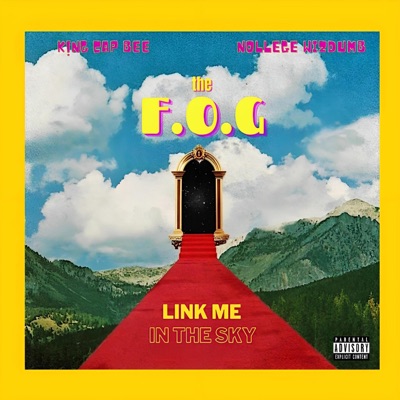 LINK ME IN the SKY (feat. King Cap Bee & Nollege Wizdumb) [Single]