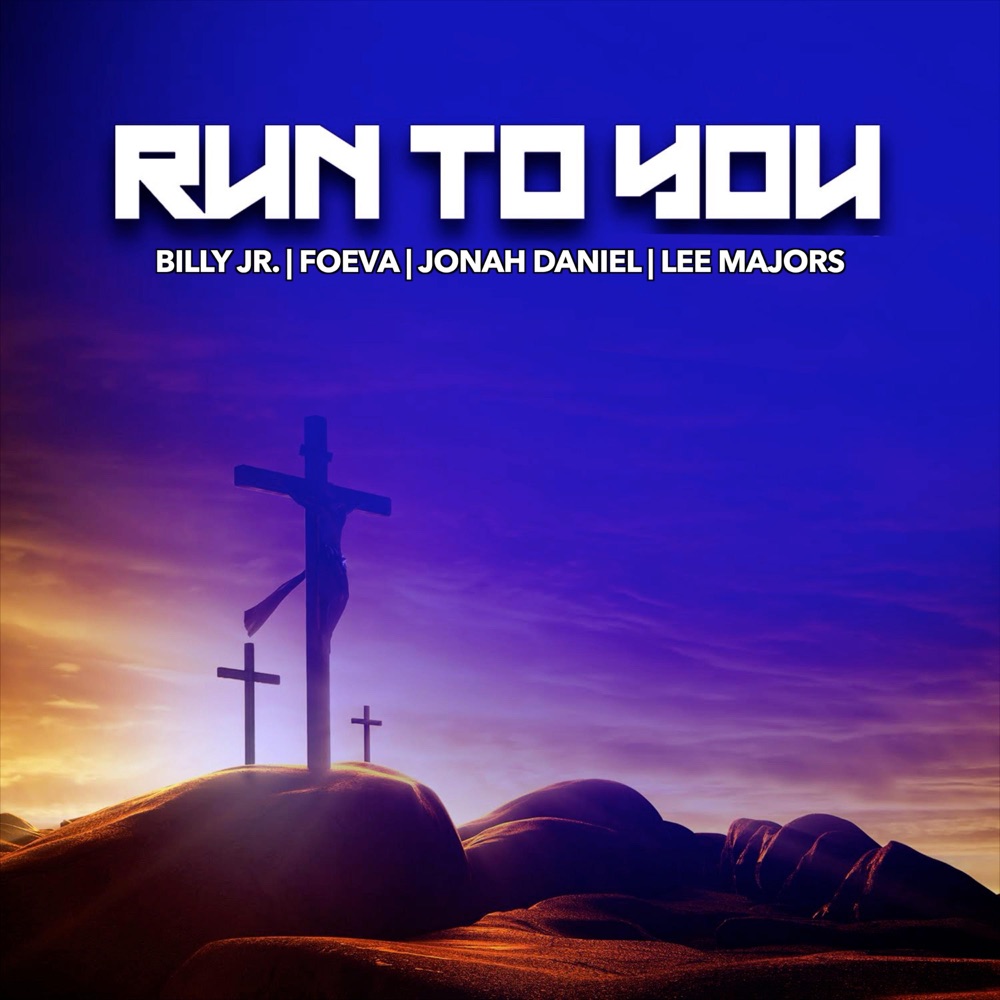 Обложка альбома «Run To You (feat. Lee Majors) - Single» — Billy Jr, Foeva & Jonah Daniel