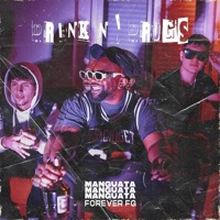 Drink N' Drugs (Forever FG) - EP - Manguata