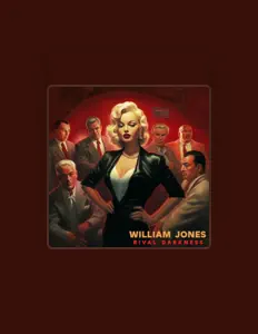 William Jones सुनें, म्यूज़िक वीडियो देखें, बायो पढ़ें, दौरे की तारीखें और बहुत कुछ देखें!
