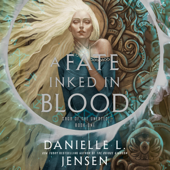 A Fate Inked in Blood: Book One of the Saga of the Unfated (Unabridged) - Danielle L. Jensen Cover Art