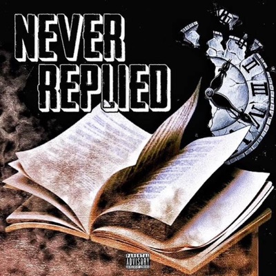Never Replied - Single