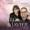 Carol Espinoza & Javier Beroíza - Creo en Dios