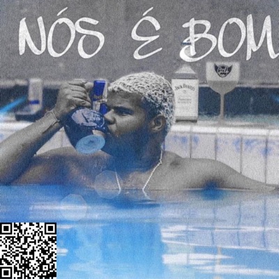 Nós É Bom - Single