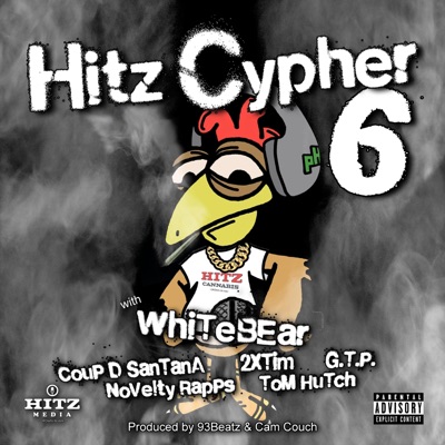 Hitz Cypher 6 (feat. Whitebear, Coup D Santana, Novelty Rapps, 2xTim, Tom Hutch & G.T.P.) - Single